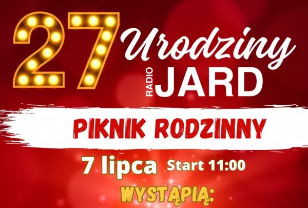 Radio JARD Świętuje 27. Urodziny na Pikniku Rodzinnym! Koncerty gwiazd disco polo. Kto wystąpi!
