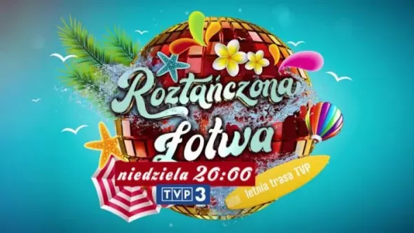 Roztańczona Łotwa przywita Polskie Gwiazdy! Kto wystąpi?! Lista gwiazd!