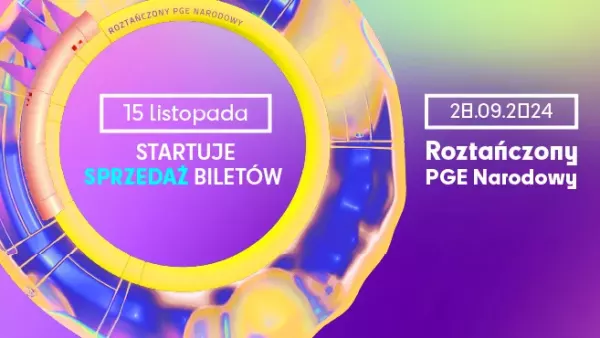 Roztańczony PGE Narodowy 2024: Rusza sprzedaż biletów na imprezę roku!

