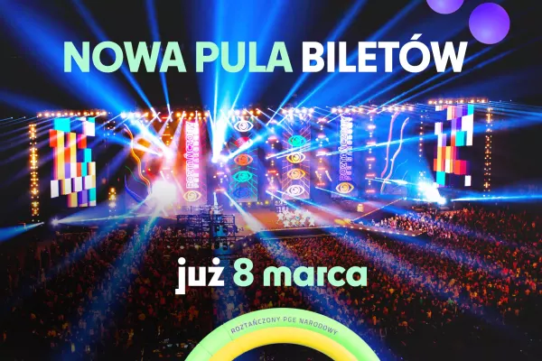 Rusza kolejna pula BILETÓW na Roztańczony PGE Narodowy 2023! Na scenie PLEJADA największych gwiazd! 