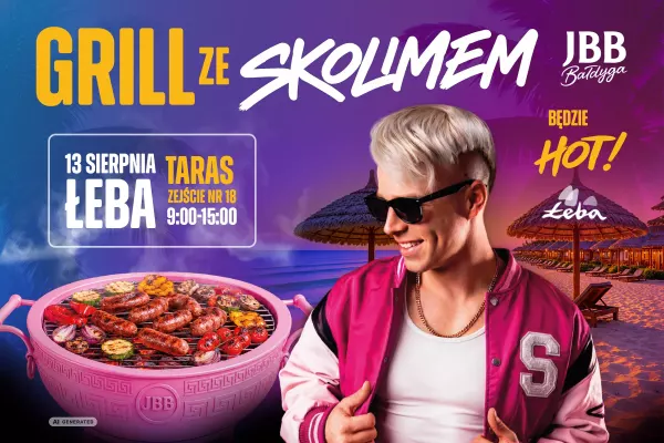 Grill ze Skolimem i JBB Bałdyga w Łebie