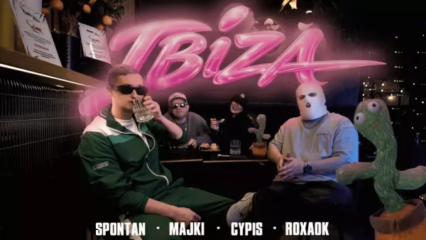 Spontan x Majki x Cypis x ROXAOK z premierą „Ibiza”. Gorąca współpraca podbija sieć