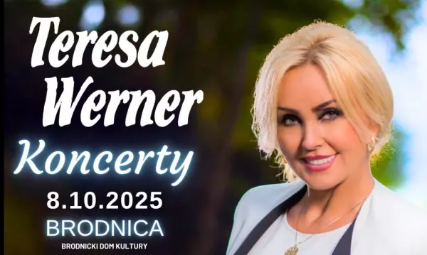 Teresa Werner w październiku 2025 zagra koncerty w Brodnicy, Kole, Brześciu Kujawskim i Kartuzach