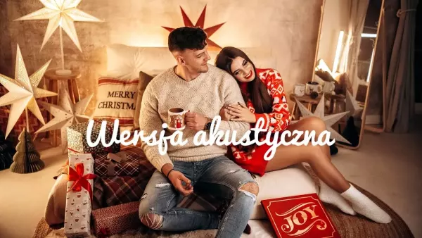 „W te Święta tylko Ciebie chcę„ - Akustyczna odsłona świątecznego hitu od Maczo