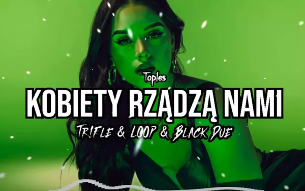 Wielka premiera disco polo! Hitowy numer zespołu Toples „Kobiety rządzą nami„