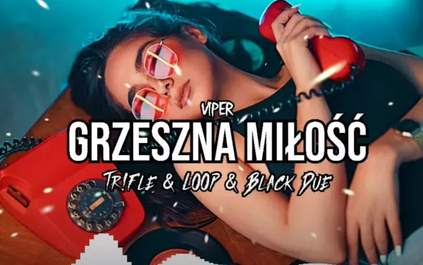 Wielki hit lat 90 „Grzeszna Miłość„ Viper powraca w klubowym klimacie! Brzmi lepiej niż oryginał?! 