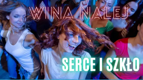 „Wina nalej„ - hitem 2023 roku? Poznaj rewolucyjny projekt muzyczny Serce i Szkło