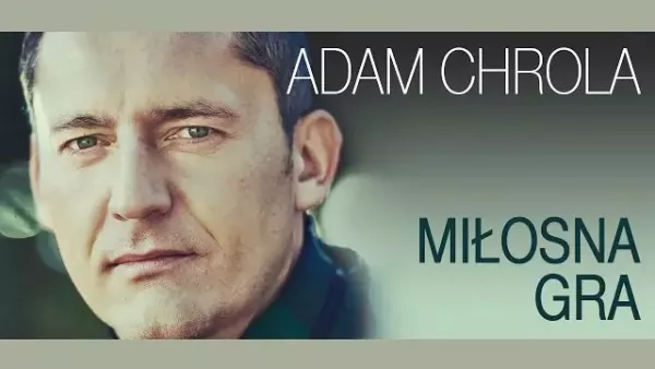 Adam Chrola - Miłosna gra