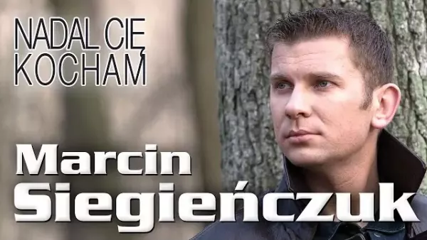 Marcin Siegieńczuk - Nadal Cię kocham
