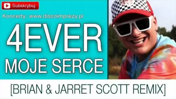 4Ever - Moje serce [Brian & Jarret Scott Remix]