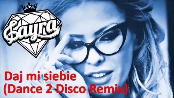 Cayra - Daj mi siebie (Dance 2 Disco Remix)