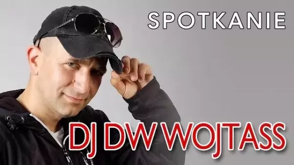 DJ Dw Wojtass - Spotkanie