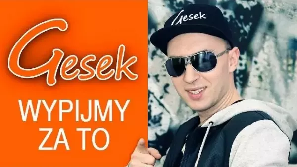 Gesek - Wypijmy za to