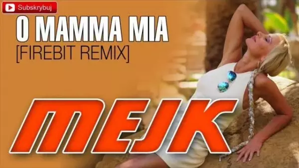 Mejk - O Mamma Mia [Firebit Extended Remix]