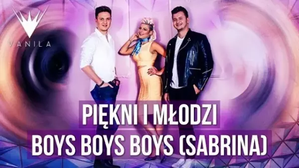 Piękni i Młodzi - Boys Boys Boys