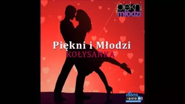 Piękni i Młodzi - Kołysanka