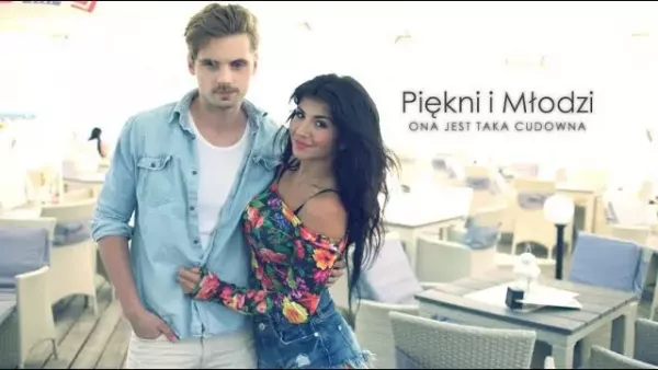 Piękni i Młodzi - Ona jest taka cudowna