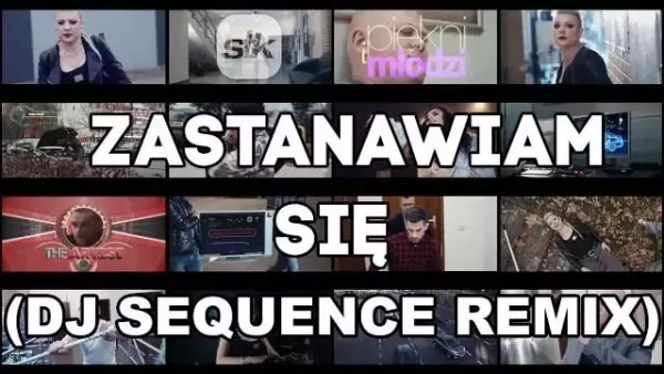 Piękni i Młodzi - Zastanawiam się (DJ Sequence Remix)