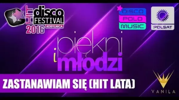 Piękni i Młodzi - Zastanawiam się (Hit Lata na Dhf Kobylnica 2016)