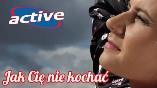 Active - Jak Cię nie kochać