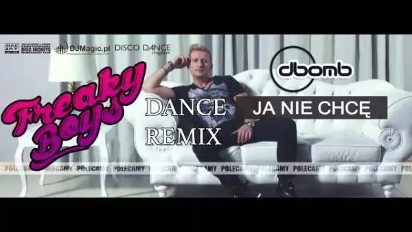 dbomb - Ja nie chcę (Freaky Boys Dance Remix)