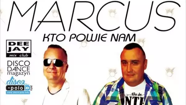 Marcus - Kto powie nam