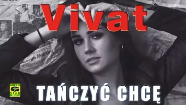Vivat - Tańczyć chcę