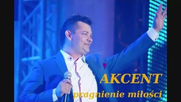 Akcent - Pragnienie Miłości