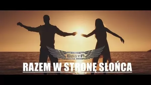 Basta - Razem w Stronę Słońca 