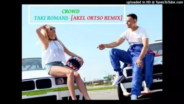 Crowd - Taki romans (Akel Ortso Remix)