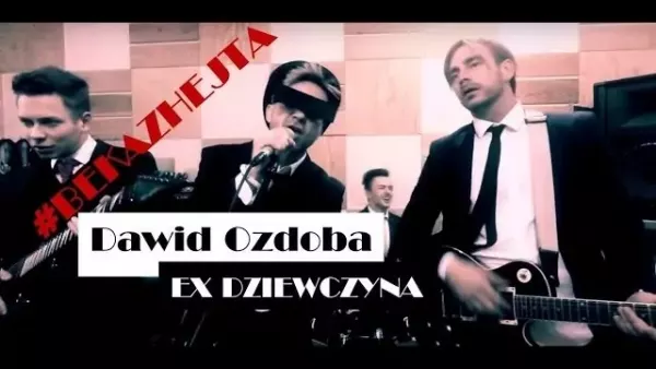 Dawid Ozdoba - Ex dziewczyna