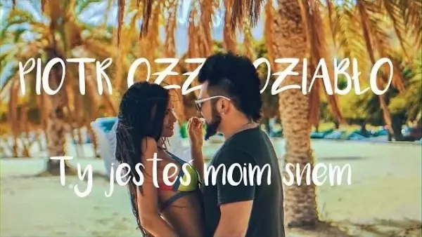 Piotr Ozzy Oziabło - Ty jesteś moim snem