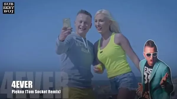 4ever - Piękna [Tom Socket Remix] 