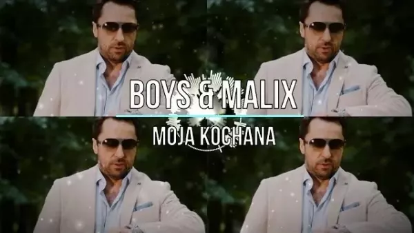 Boys - Moja kochana (Malix Ballad RMX 2017)