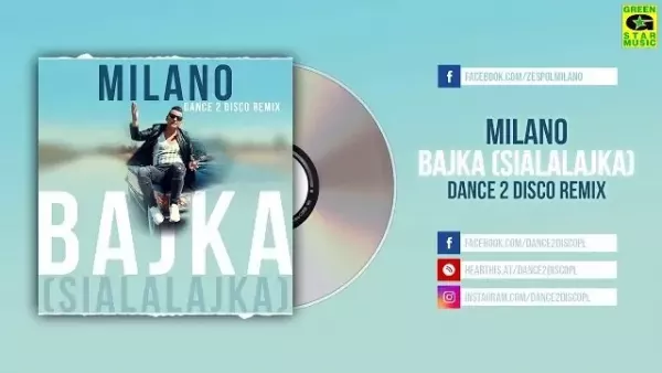 Milano - Bajka (Sialalajka) (Dance 2 Disco Remix)