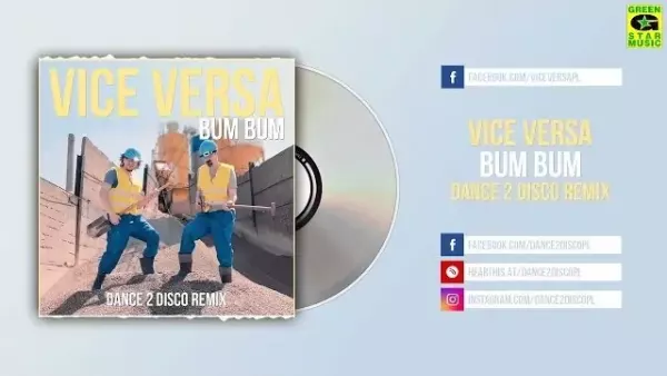 Vice Versa - Bum Bum (DANCE 2 DISCO REMIX)