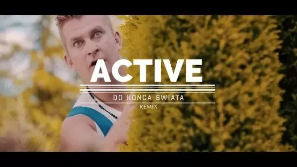 Active - Do końca świata (Tom Socked Remix Extended)