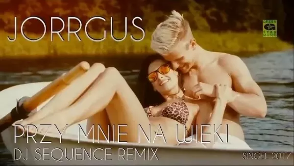 Jorrgus - Przy mnie na wieki (DJ Sequence Remix)