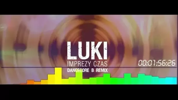 Luki - Imprezy czas (Dancecore.B  Remix )