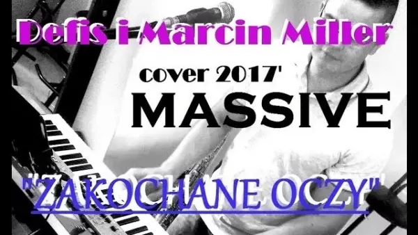 Massive - Zakochane oczy (cover Defis & Marcin Miller)