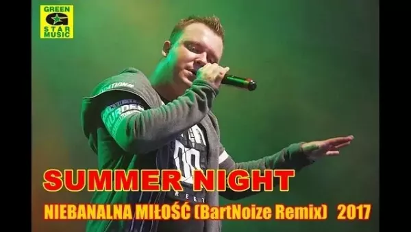 Summer Night - Niebanalna miłość (BartNoize RMX 2017)