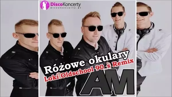 Am - Różowe Okulary (Loki Oldschool 90_s Remix)