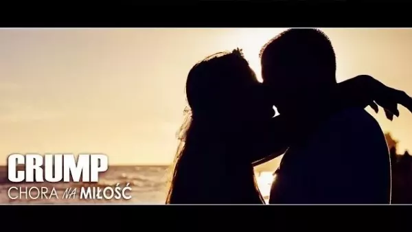 Crump - Chora na miłość 