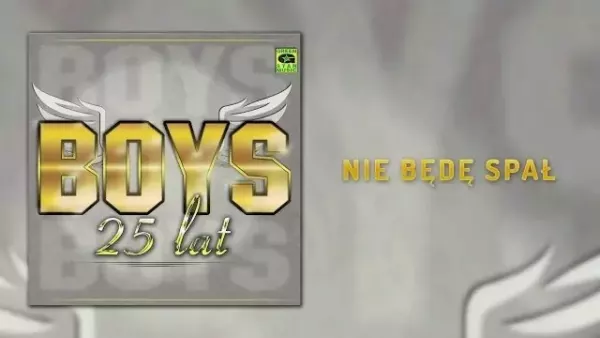 Boys - Nie będę spał