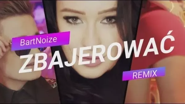 EXELENT - Czy mogę Ciebie zbajerować (BartNoize Remix)