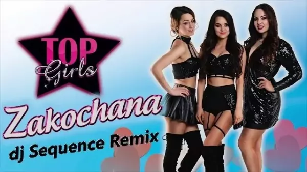 Top Girls - Zakochana (DJ Sequence Remix)
