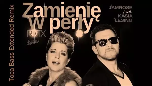 Jamrose (feat. Kasia Lesing) - Zamienię w perły Toca Bass Extended Remix