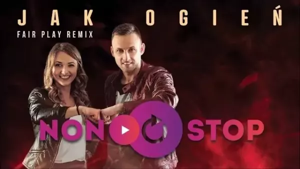 Non Stop - Jak ogień (FairPlay Remix)