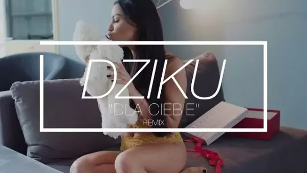 Dziku - Dla Ciebie (Dance 2 Disco Remix Edit)