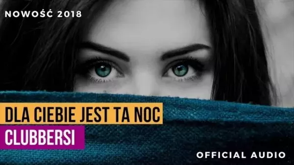 Clubbersi - Dla Ciebie jest ta noc 